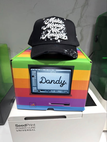 Dandy hats “makey money not amigos”